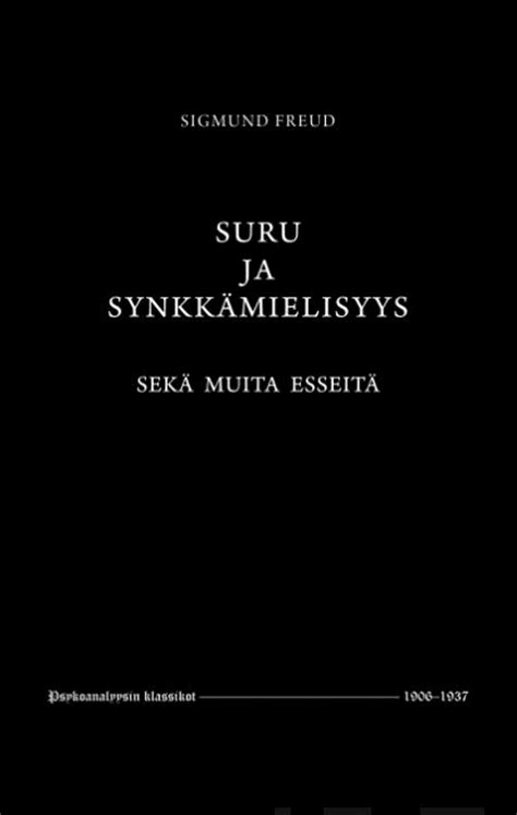 psykoanalyysin kehittäjä|Suru ja synkkämielisyys